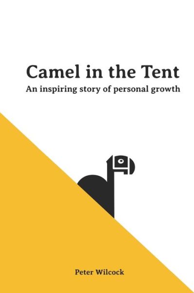 Cover for Peter E Wilcock · Camel in the Tent (Paperback Book) (2019)