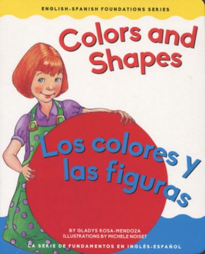 Cover for Gladys Rosa Mendoza · Colors and Shapes / Los Colores Y Las Figuras (Board book) (2017)