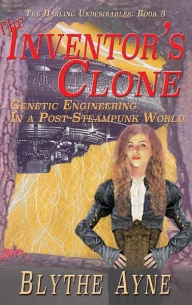 Cover for Blythe Ayne · The Inventor's Clone (Hardcover bog) (2017)