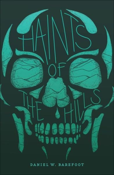 Cover for Daniel W. Barefoot · Haints of the Hills - Haunted North Carolina (Paperback Book) (2019)