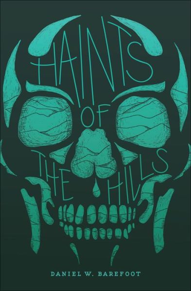 Haints of the Hills - Haunted North Carolina - Daniel W. Barefoot - Books - John F Blair Publisher - 9781949467154 - November 28, 2019