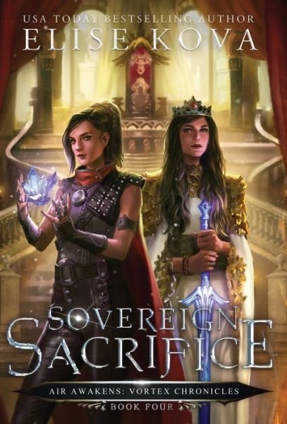 Cover for Elise Kova · Sovereign Sacrifice - Vortex Chronicles (Innbunden bok) (2019)