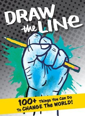 The Draw the Line Artists · Draw The Line: 100+ Things You Can Do To Change The World! (Pocketbok) (2022)