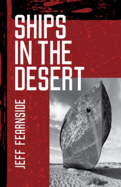 Cover for Jeff Fearnside · Ships In The Desert - SFWP Literary Awards (Pocketbok) (2022)