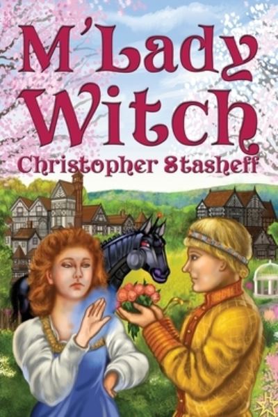 Cover for Christopher Stasheff · M'Lady Witch (Paperback Book) (2021)