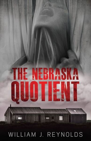 The Nebraska Quotient - William J Reynolds - Książki - Brash Books - 9781954841154 - 13 września 2021