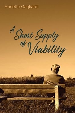 Cover for Annette Gagliardi · Short Supply of Viability (Buch) (2022)