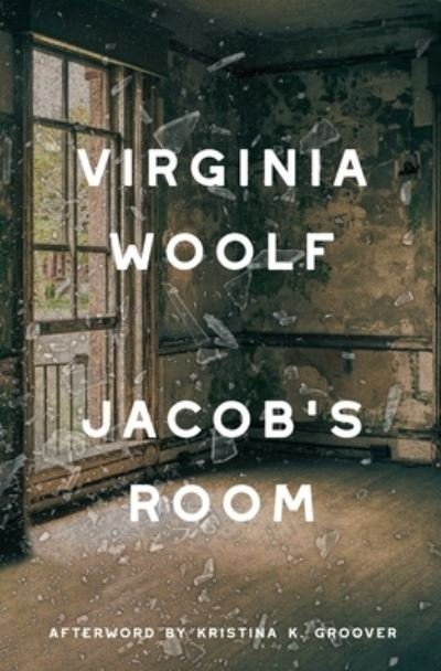 Cover for Virginia Woolf · Jacob's Room (Bog) [Warbler Classics Annotated edition] (2022)