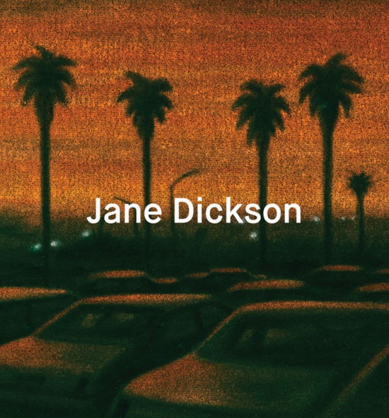 Cover for Jane Dickson (Hardcover Book) (2025)