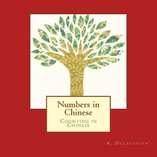 Cover for K Delaughter · Numbers in Chinese (Paperback Book) (2017)