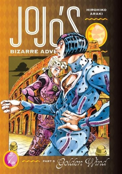 Cover for Hirohiko Araki · JoJo's Bizarre Adventure: Part 5--Golden Wind, Vol. 7 - JoJo's Bizarre Adventure: Part 5--Golden Wind (Hardcover Book) (2023)