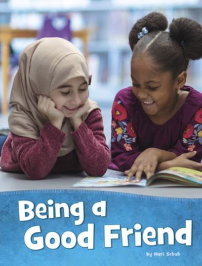 Cover for Mari Schuh · Being a Good Friend (Hardcover Book) (2021)