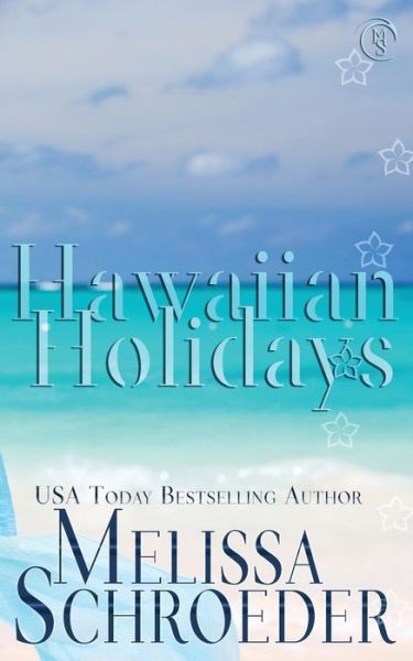 Cover for Melissa Schroeder · Hawaiian Holidays (Paperback Bog) (2017)