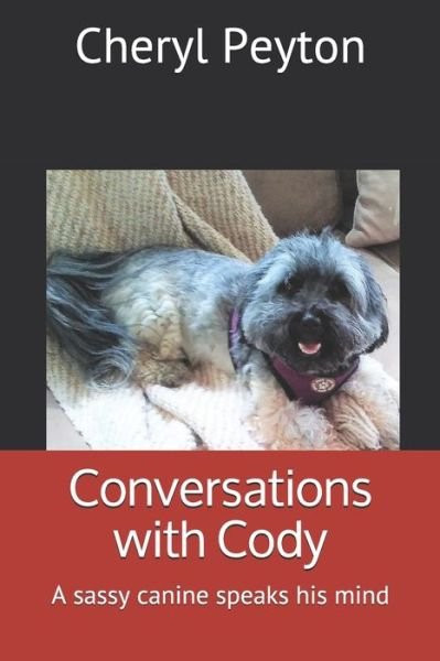 Cheryl Peyton · Conversations with Cody (Paperback Book) (2018)