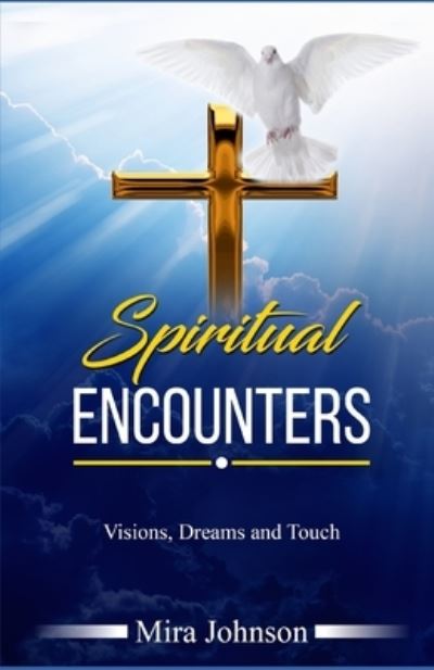 Cover for Mira Johnson · Spiritual Encounters (Paperback Book) (2018)