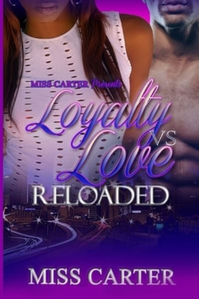 Cover for Miss Carter · Loyalty VS Love Reloaded (Paperback Book) (2018)