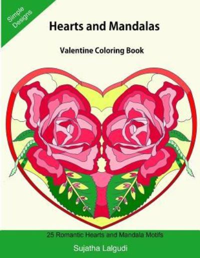 Hearts and Mandalas - Sujatha Lalgudi - Libros - Createspace Independent Publishing Platf - 9781984004154 - 19 de enero de 2018