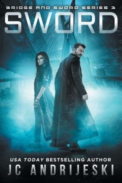 Cover for JC Andrijeski · Sword: Bridge &amp; Sword: Awakenings - Bridge &amp; Sword (Taschenbuch) (2018)