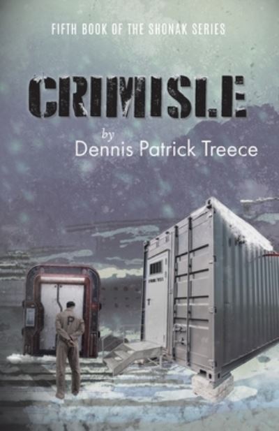 Cover for Dennis Patrick Treece · Crimisle (Paperback Book) (2021)