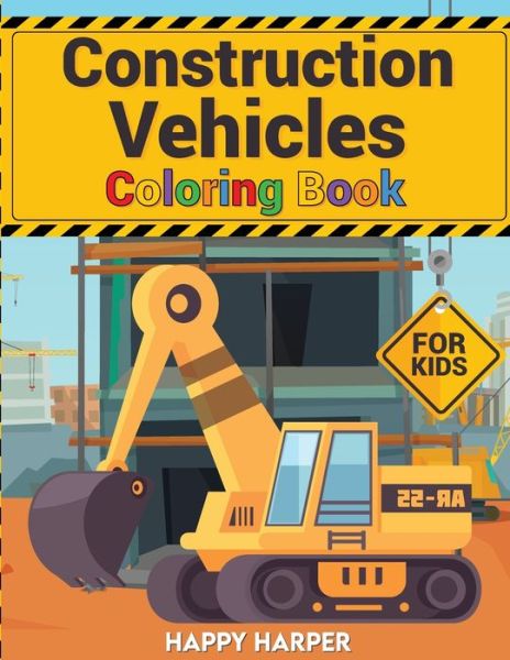 Cover for Harper Hall · Construction Vehicles Coloring (Pocketbok) [Large type / large print edition] (2020)