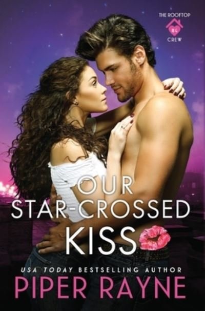 Cover for Piper Rayne · Our Star-Crossed Kiss (Hardcover Book) (2021)