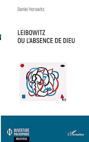 Cover for Daniel Horowitz · Leibowitz ou l'absence de Dieu (Paperback Book) (2020)