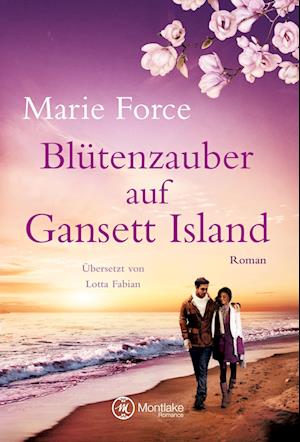 Cover for Force · Blütenzauber auf Gansett Island (Book)