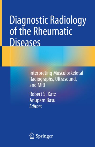 Cover for Katz  Robert S. · Diagnostic Radiology of the Rheumatic Diseases: Interpreting Musculoskeletal Radiographs, Ultrasound, and MRI (Gebundenes Buch) [2020 edition] (2019)