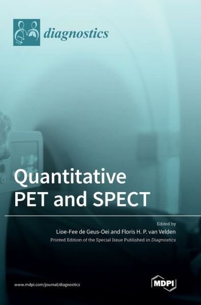 Cover for Lioe-Fee de Geus-Oei · Quantitative PET and SPECT (Innbunden bok) (2022)