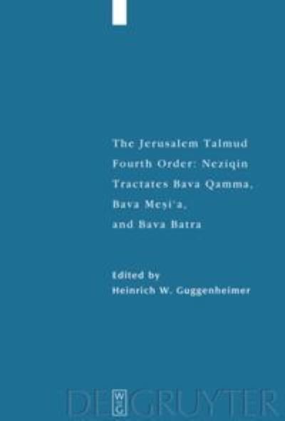 Cover for Heinrich W. Guggenheimer · Tractates Bava Qamma, Bava Mesi'a, and Bava Batra (Paperback Bog) (2020)