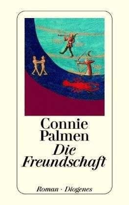 Cover for Connie Palmen · Detebe.23015 Palmen.freundschaft (Book)