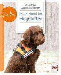 Cover for Lanzerath · Mein Hund im Flegelalter (Bog)