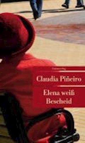 Cover for Claudia Pineiro · Elena weiss Bescheid (Paperback Bog) (2011)