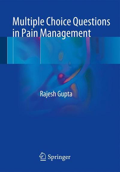 Cover for Gupta · Multiple Choice Questions in Pain Management (Book) [1st ed. 2018 edition] (2017)