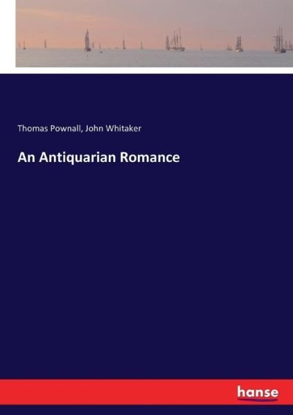 Cover for Pownall · An Antiquarian Romance (Book) (2017)