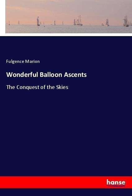 Cover for Marion · Wonderful Balloon Ascents (Bok)