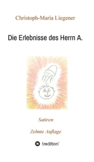 Cover for Liegener · Die Erlebnisse des Herrn A. (Book) (2020)