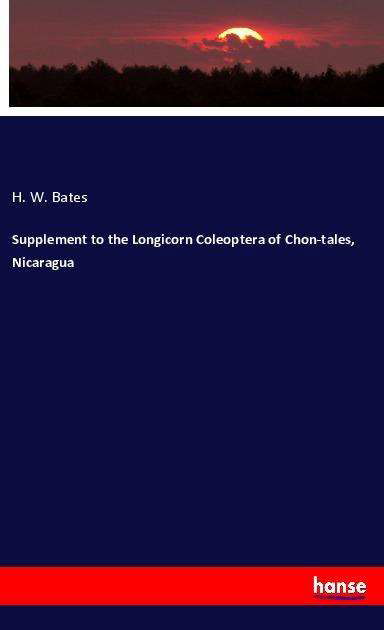 Cover for Bates · Supplement to the Longicorn Coleo (N/A) (2021)