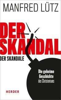 Cover for Lütz · Der Skandal der Skandale (Buch) (2018)