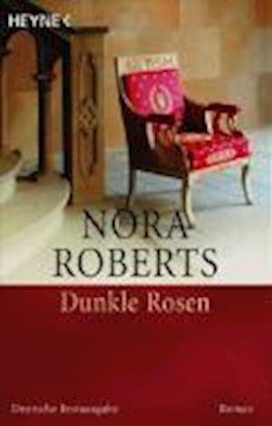 Cover for Nora Roberts · Heyne.49015 Roberts.Dunkle Rosen (Bok)