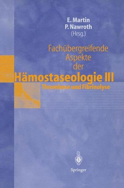 Cover for Eike Martin · Fachubergreifende Aspekte Der Hamostaseologie III (Paperback Bog) (1998)
