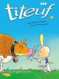 Titeuf 15: Die kleine Poesie der Ja - Zep - Books -  - 9783551736154 - 