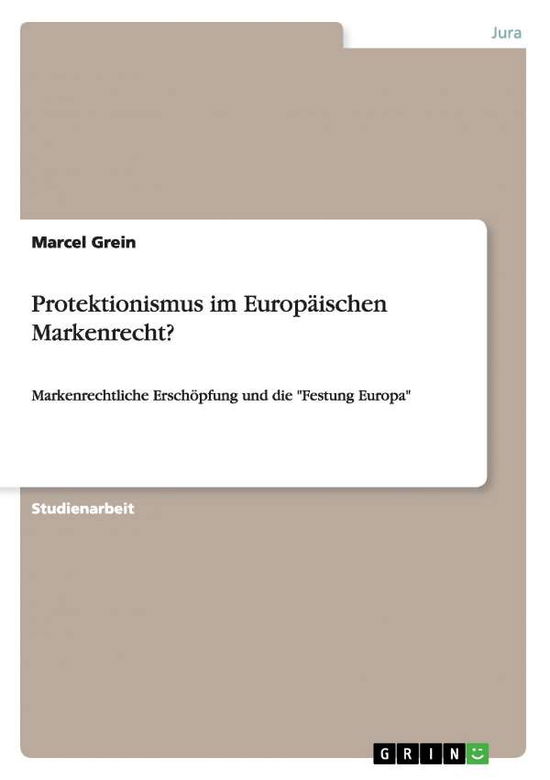 Cover for Grein · Protektionismus im Europäischen M (Book) [German edition] (2008)