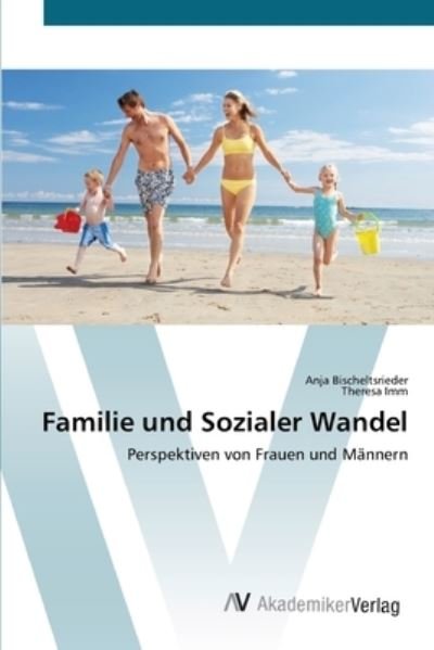Cover for Bischeltsrieder · Familie und Sozialer Wa (Bog) (2012)
