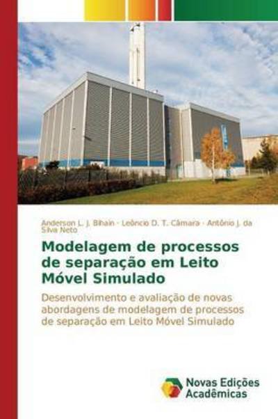 Cover for Bihain Anderson L J · Modelagem De Processos De Separacao Em Leito Movel Simulado (Paperback Book) (2015)