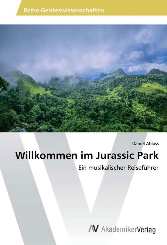 Willkommen im Jurassic Park - Ablass - Książki -  - 9783639889154 - 