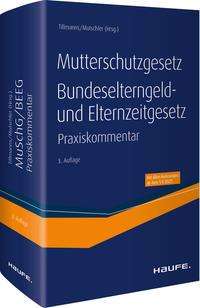 Cover for Christoph Tillmanns · Mutterschutzgesetz, Bundeselterngeld- und Elternzeitgesetz (Hardcover Book) (2021)