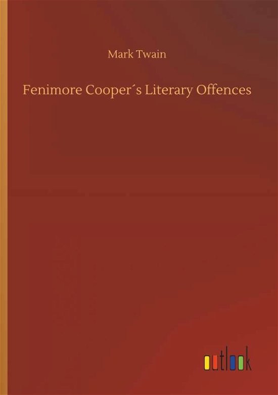 Cover for Twain · Fenimore Cooper s Literary Offenc (Bog) (2018)