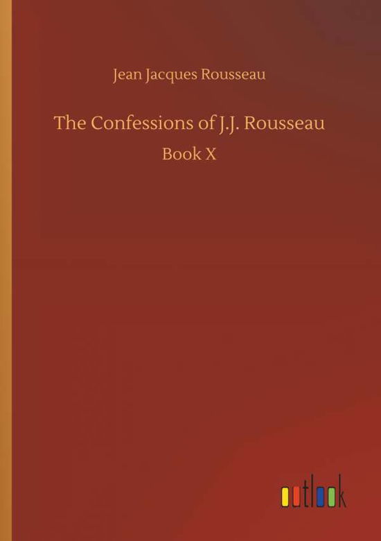 Cover for Rousseau · The Confessions of J.J. Rousse (Bog) (2018)