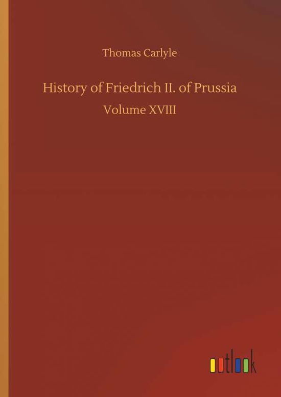 Cover for Carlyle · History of Friedrich II. of Pru (Book) (2018)